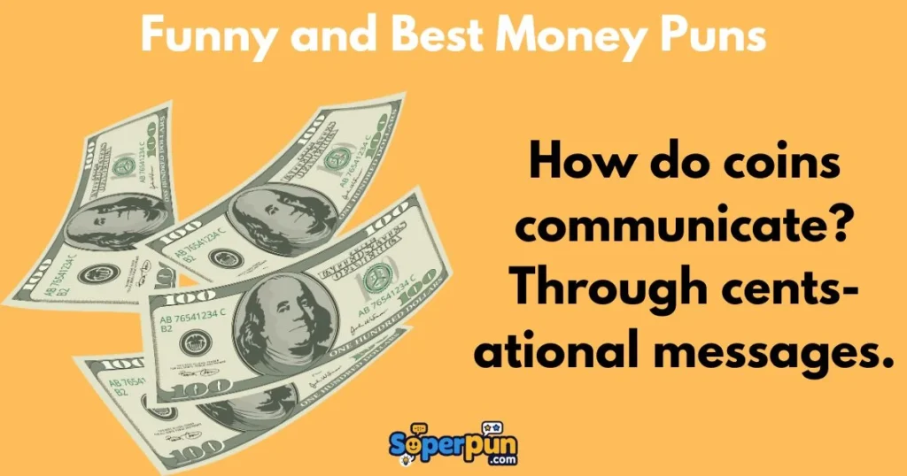 Funny And Best Money Puns