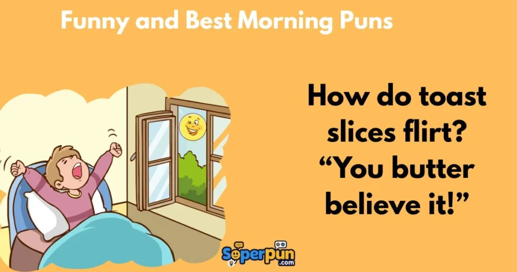 Funny And Best Morning Puns