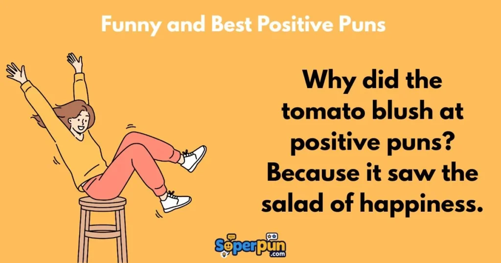 Funny And Best Positive Puns