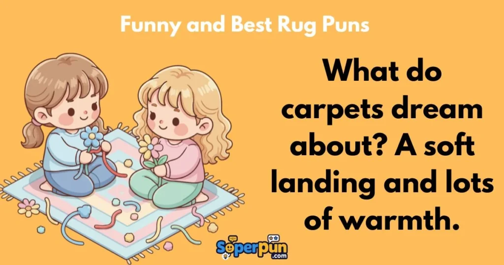 Funny And Best Rug Puns