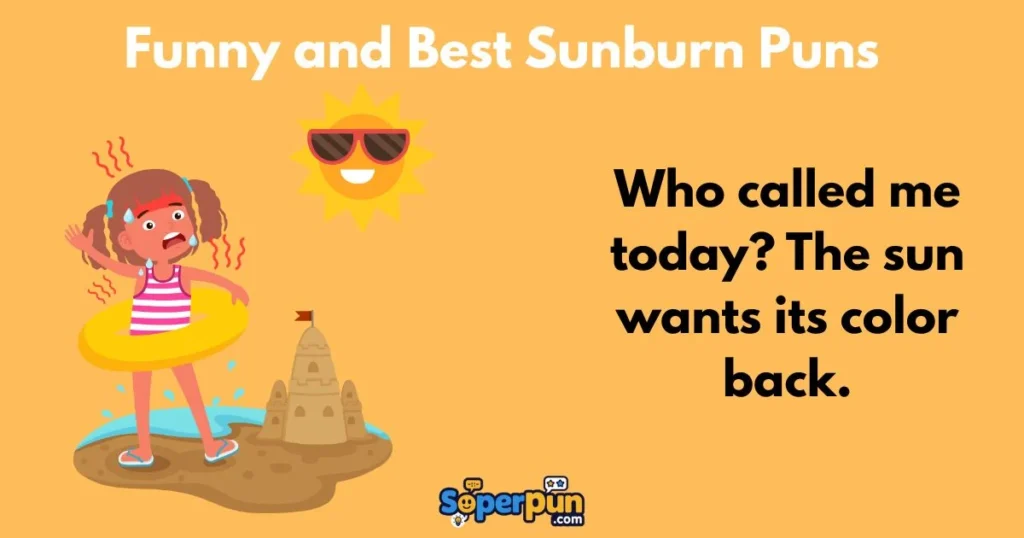 Funny And Best Sunburn Puns