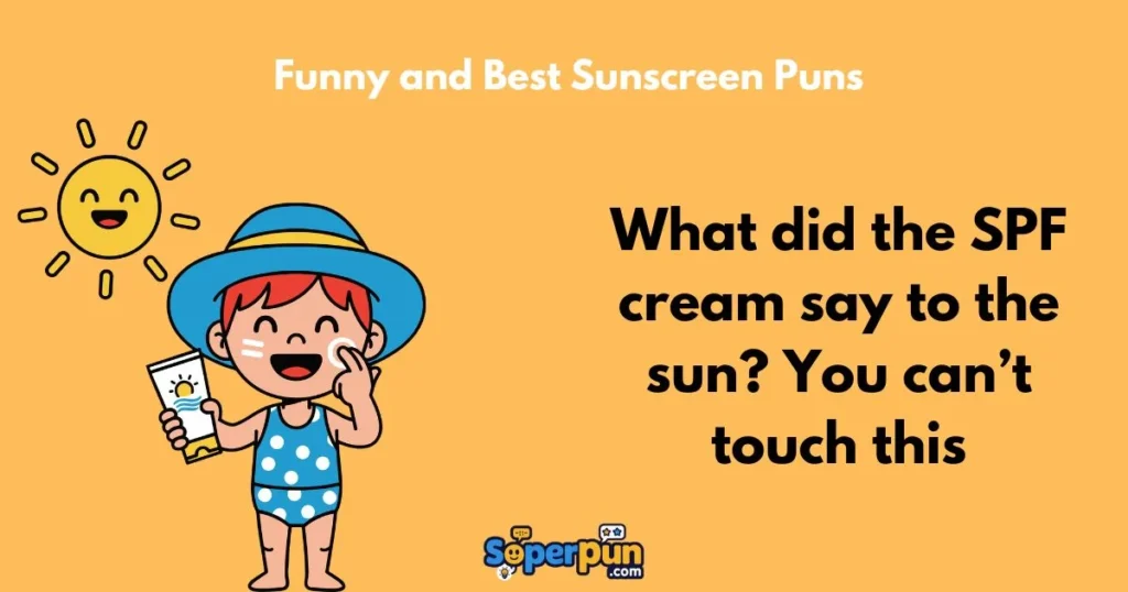 Funny And Best Sunscreen Puns