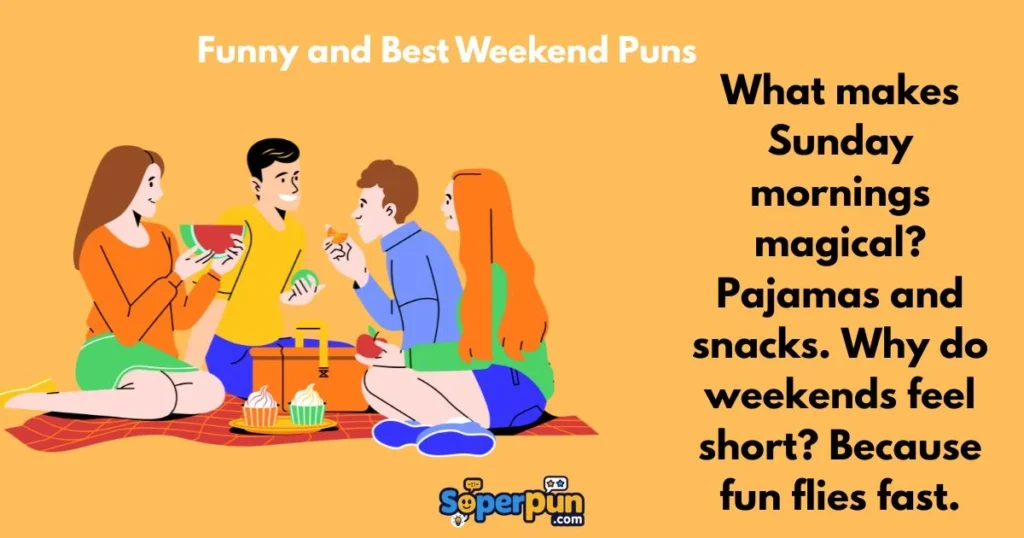 Funny And Best Weekend Puns