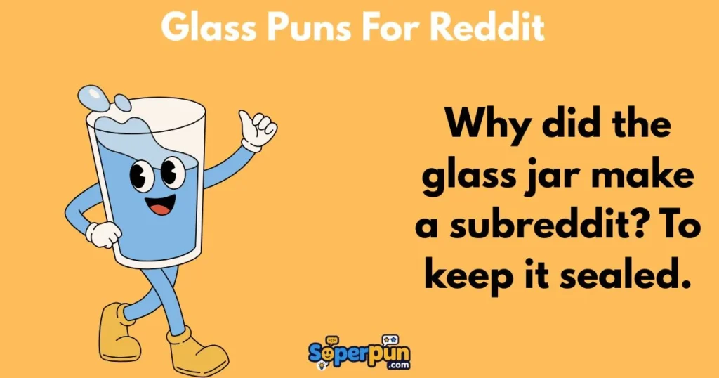 Glass Puns For Reddit