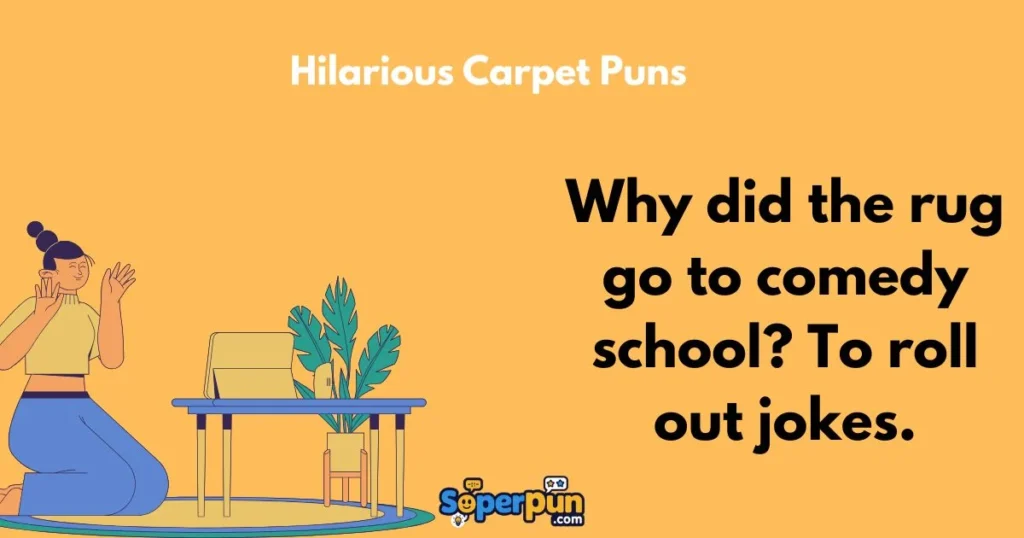 Hilarious Carpet Puns