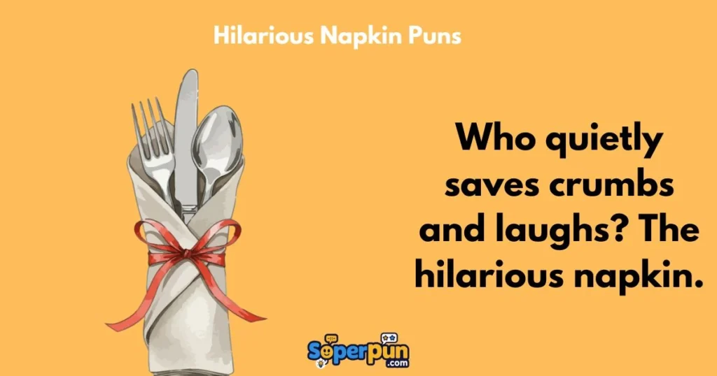 Hilarious Napkin Puns