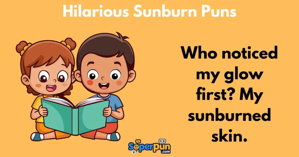 Hilarious Sunburn Puns