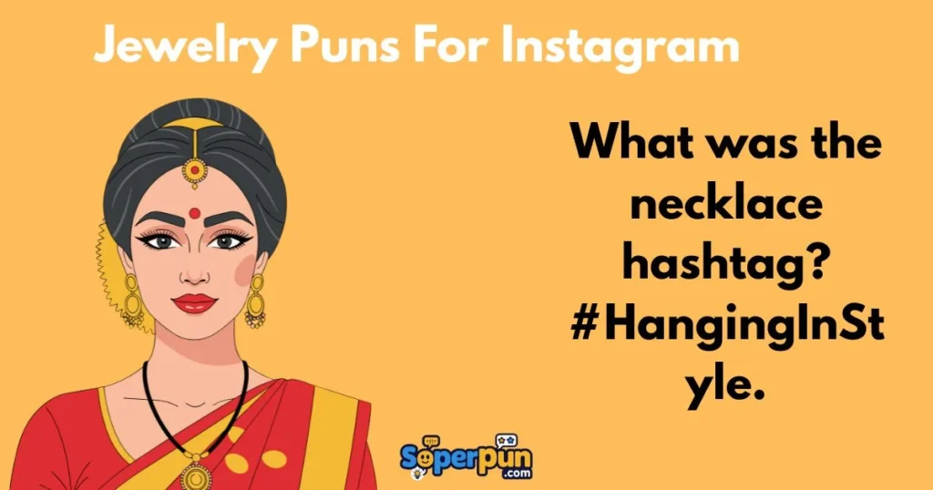 Jewelry Puns For Instagram