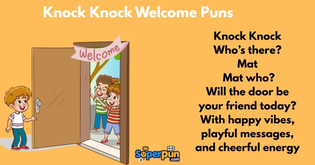 Knock Knock Welcome Puns