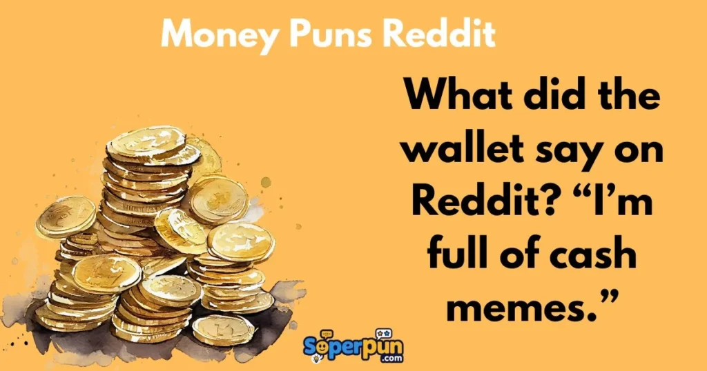 Money Puns Reddit