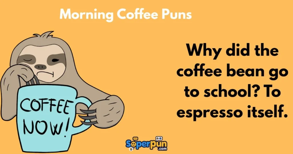 Morning Coffee Puns