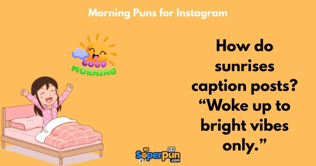 Morning Puns For Instagram