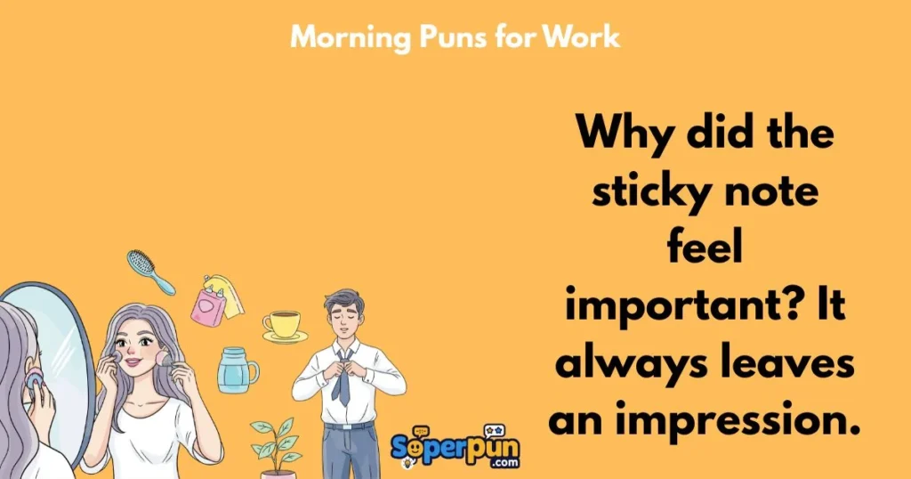 Morning Puns For Work