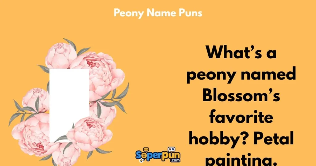Peony Name Puns