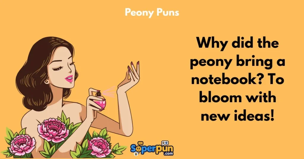 Peony Puns