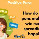 Positive Puns