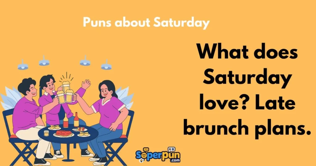 Puns About Saturday