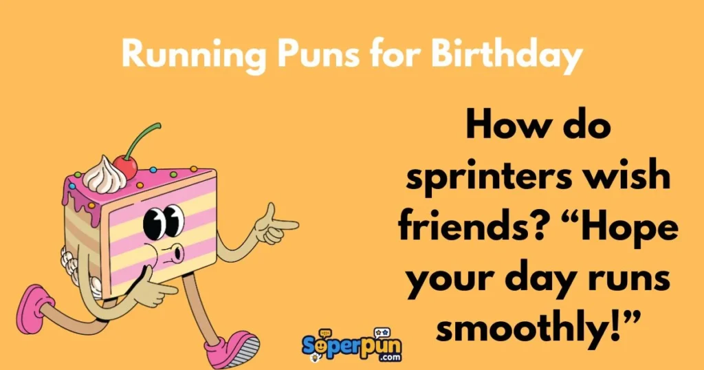 Running Puns For Birthday