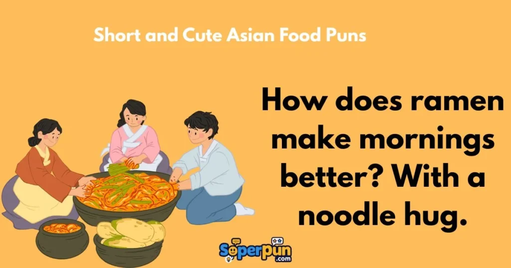 Short And Cute Asian Food Puns