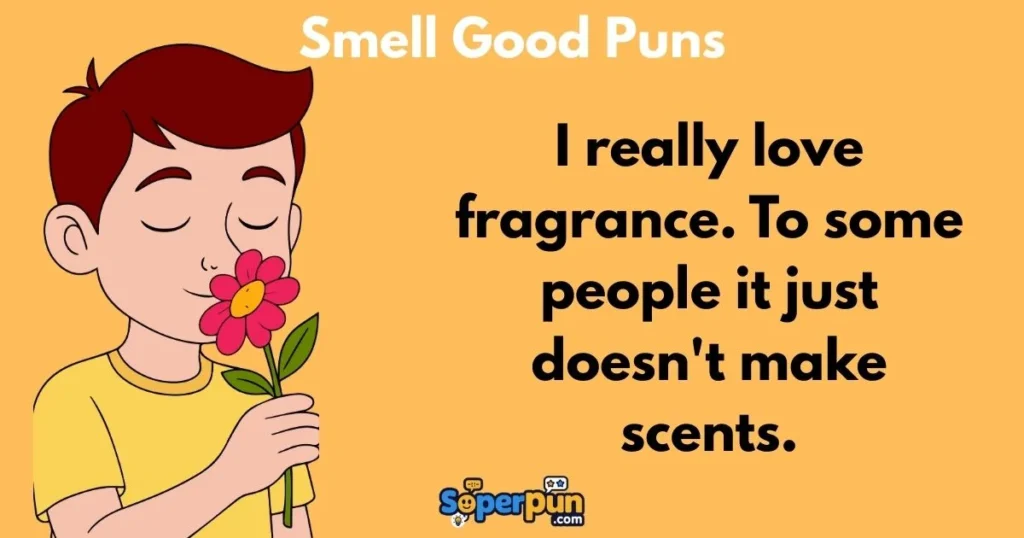 Smell Good Puns