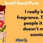 Smell Good Puns