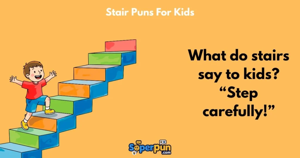 Stair Puns For Kids