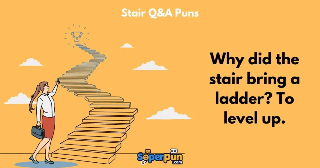 Stair Qanda Puns
