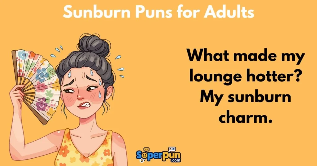 Sunburn Puns For Adults