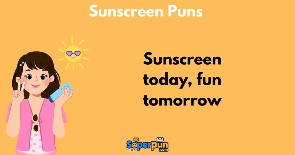 Sunscreen Puns