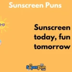 Sunscreen Puns