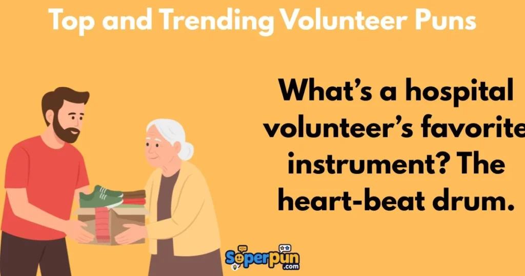 Top And Trending Volunteer Puns