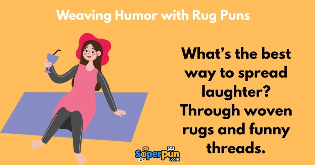 Weaving Humor With Rug Puns