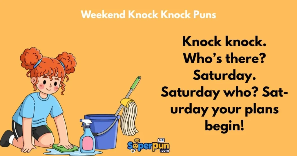 Weekend Knock Knock Puns
