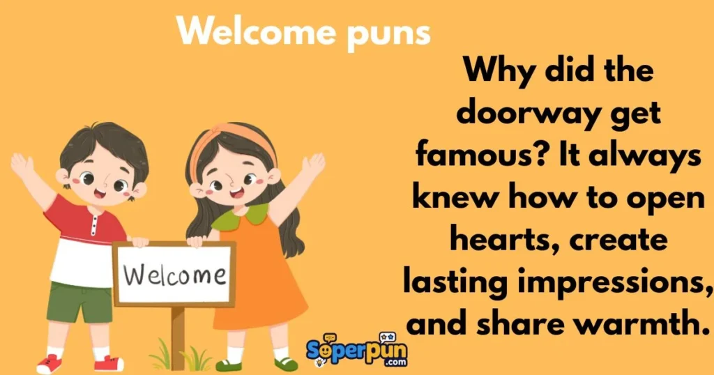 Welcome Puns