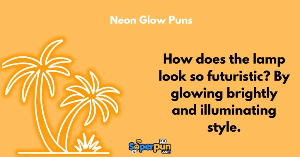 Neon Glow Puns