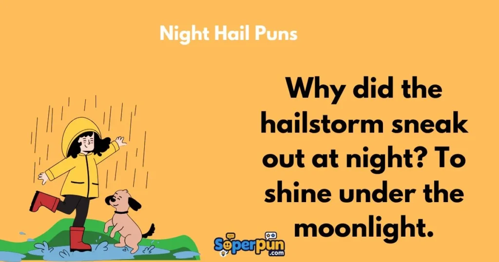Night Hail Puns