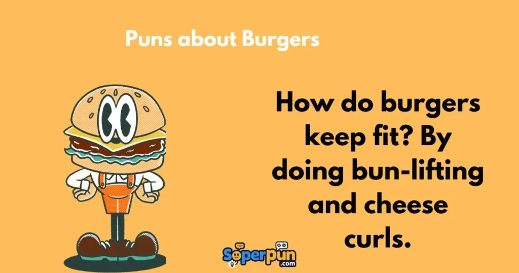 Puns About Burgers