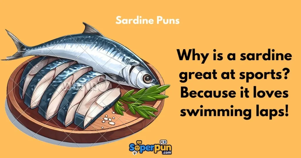 Sardine Puns
