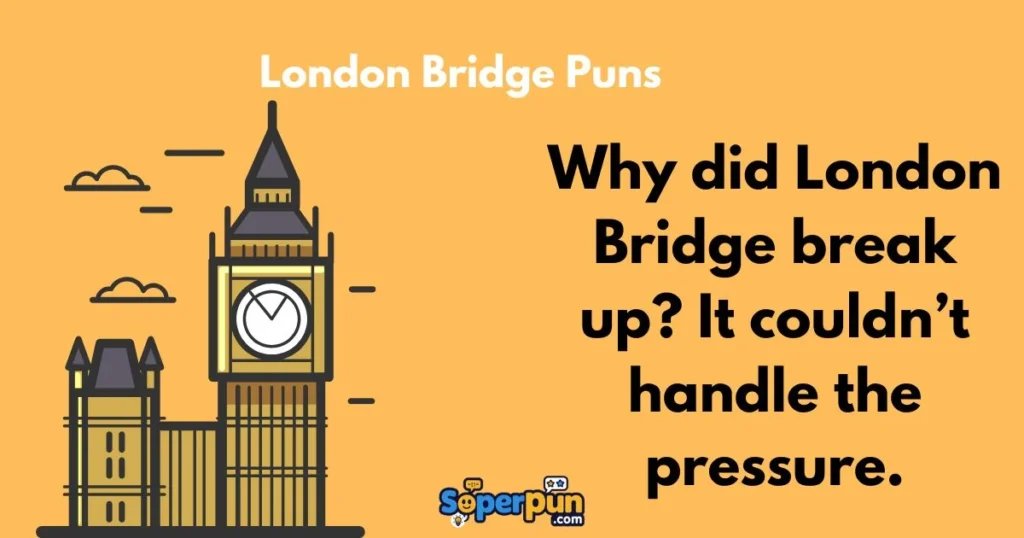 London Bridge Puns