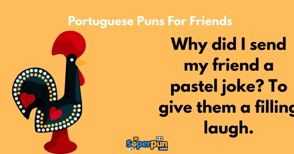 Portuguese Puns For Friends