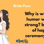 Bride Puns
