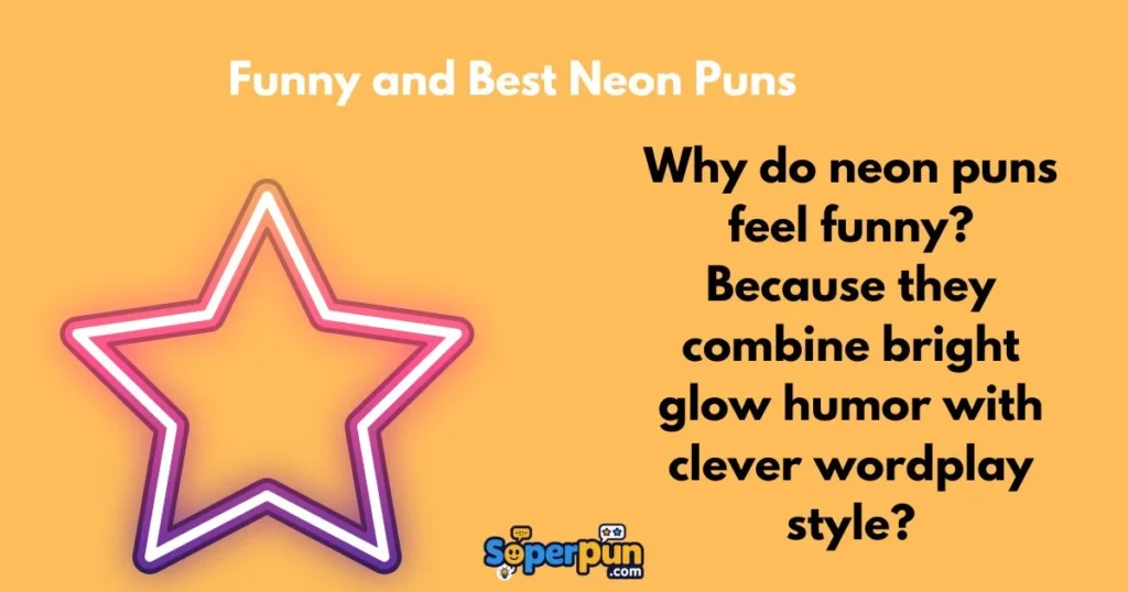 Funny And Best Neon Puns