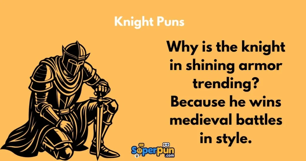 Knight Puns