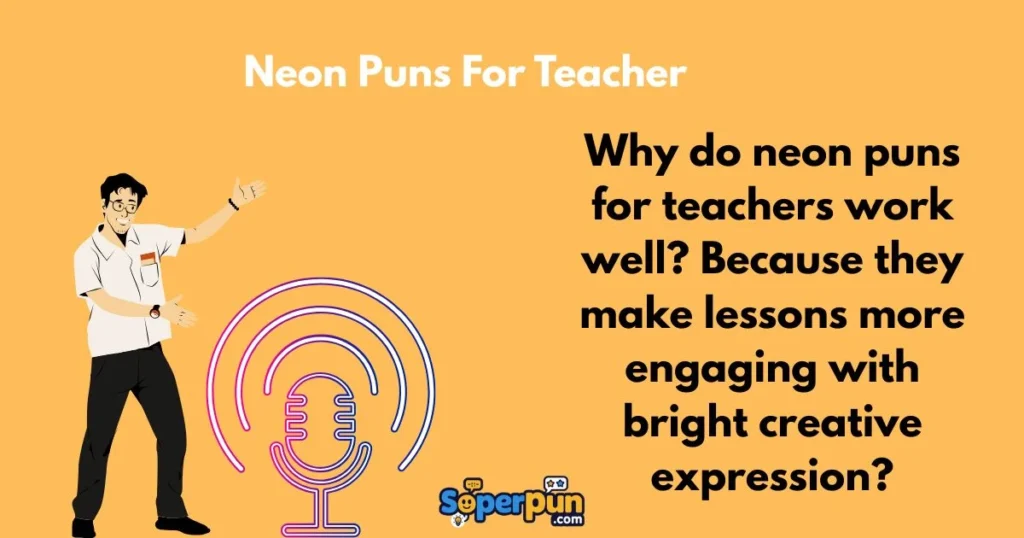 Neon Puns For Teacher