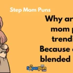 Step Mom Puns 2