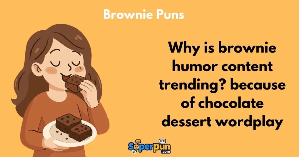 Brownie Puns