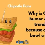 Chipotle Puns