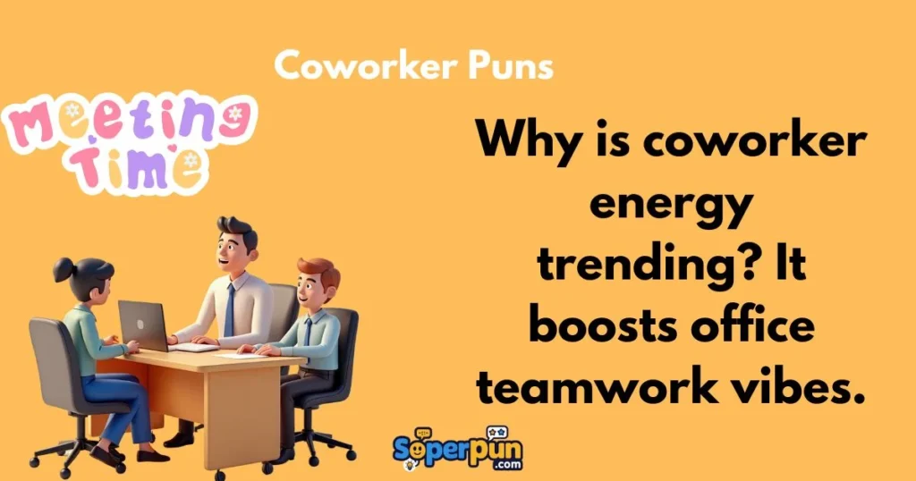Coworker Puns