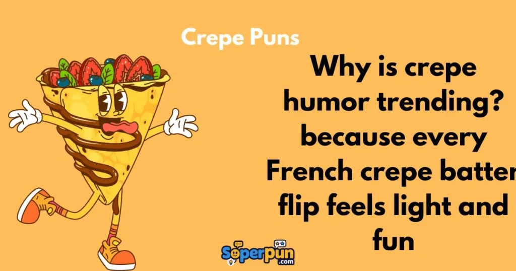 Crepe Puns