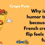 Crepe Puns